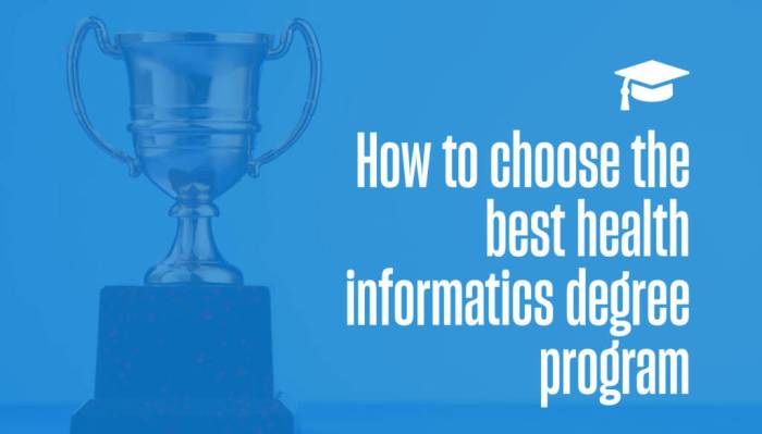 Choose the Best Health Informatics Degree Program Choose the Best Health Informatics Degree Program